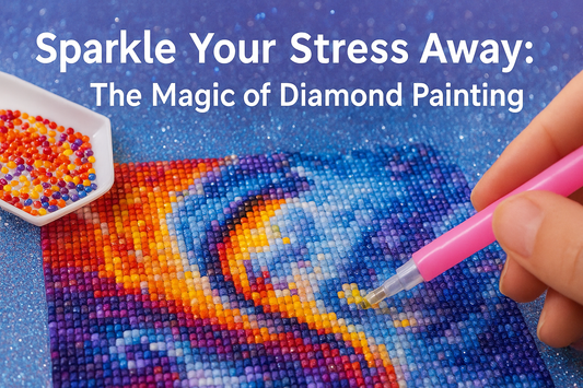 Sparkle Your Stress Away: The Magic of Diamond Painting