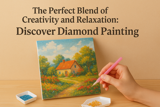 The Perfect Blend of Creativity and Relaxation: Discover Diamond Painting